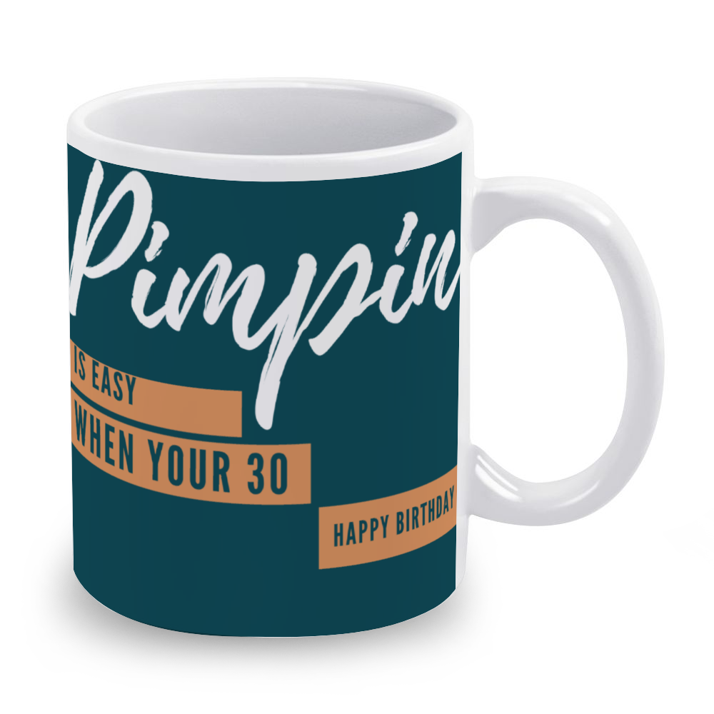 Pimpin is Easy at 30