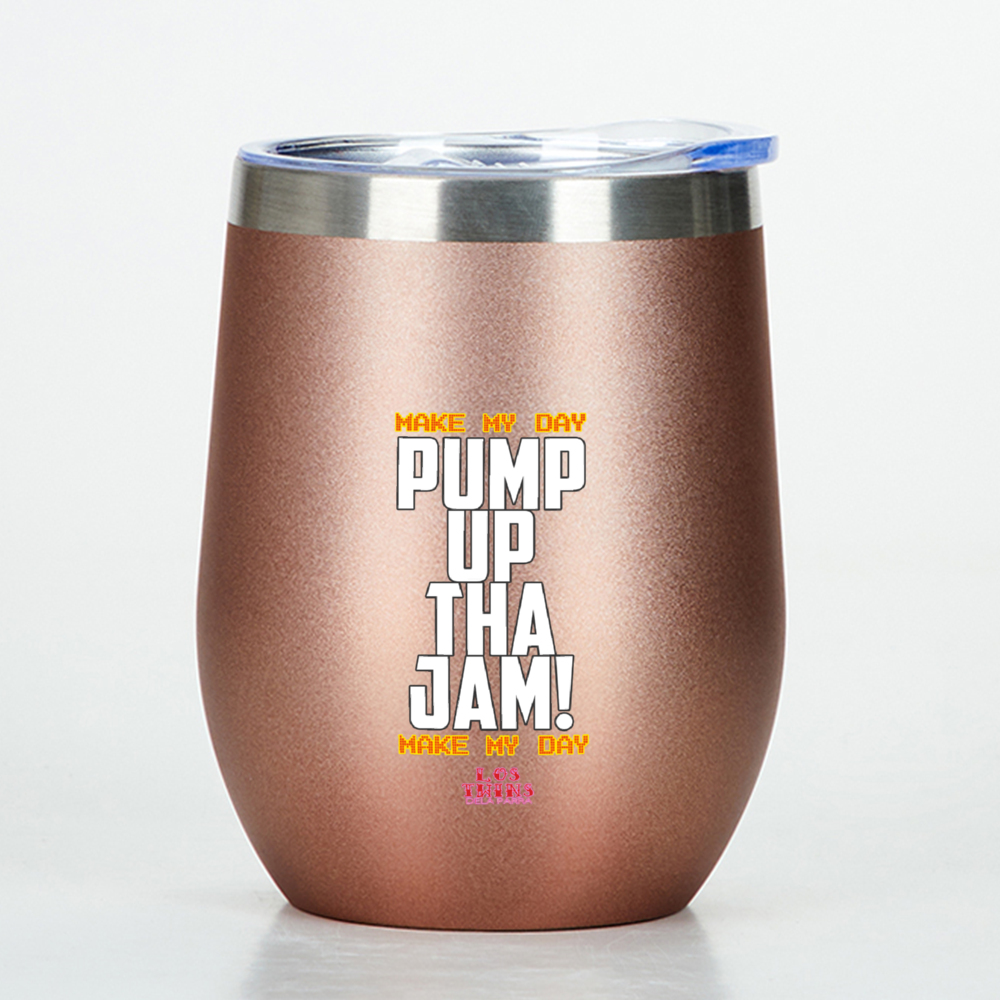 Pump Up Tha Jam Wine Tumbler