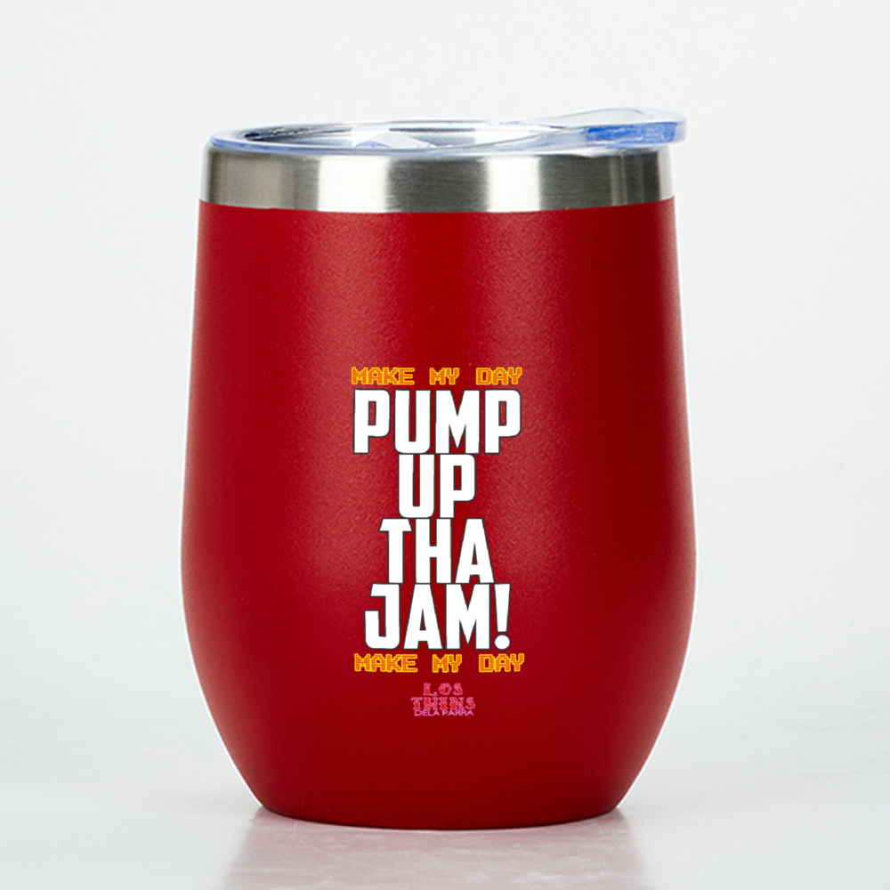 Pump Up Tha Jam Wine Tumbler