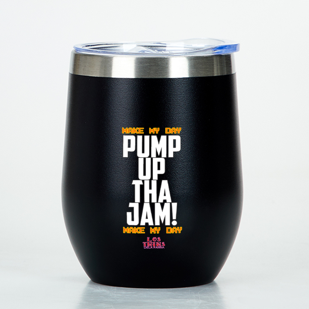 Pump Up Tha Jam Wine Tumbler